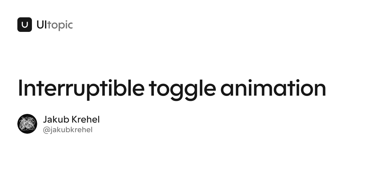 Interruptible toggle animation · UItopic