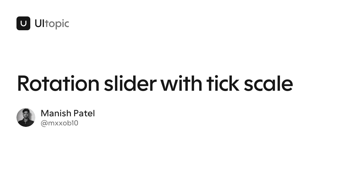 Rotation slider with tick scale · UItopic